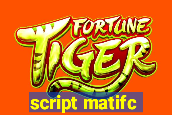 script matifc